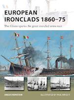 European Ironclads 1860 75