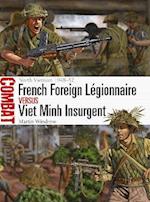 French Foreign L gionnaire vs Viet Minh Insurgent