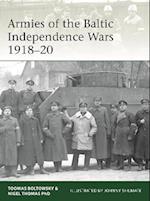 Armies of the Baltic Independence Wars 1918 20