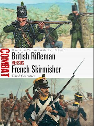 British Rifleman vs French Skirmisher