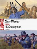 Sioux Warrior vs US Cavalryman