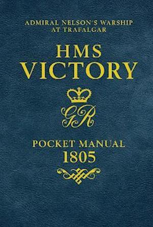 HMS Victory Pocket Manual 1805