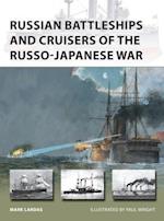 Russian Battleships and Cruisers of the Russo-Japanese War