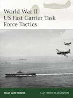 World War II US Fast Carrier Task Force Tactics 1943-45