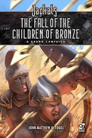 Jackals: The Fall of the Children of Bronze