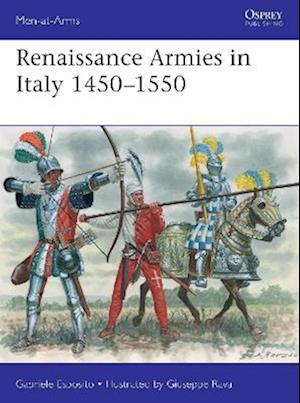 Renaissance Armies in Italy 1450 1550