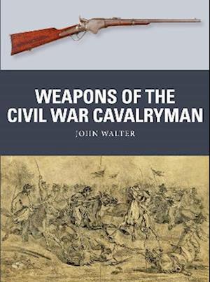 Weapons of the Civil War Cavalryman