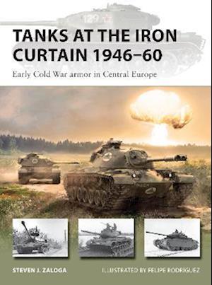 Tanks at the Iron Curtain 1946 60