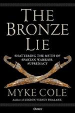 The Bronze Lie