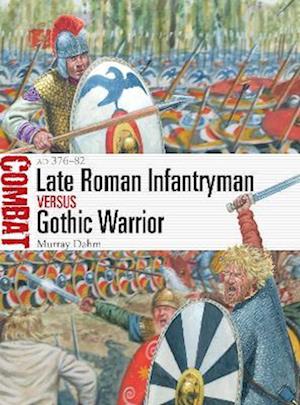 Late Roman Infantryman vs Gothic Warrior