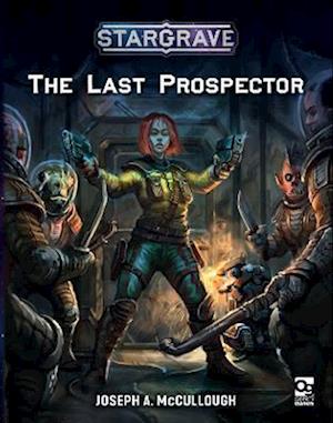 Stargrave: The Last Prospector