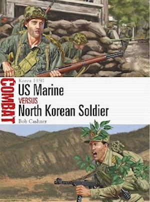 US Marine vs North Korean Soldier