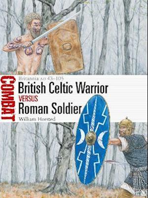 British Celtic Warrior vs Roman Soldier