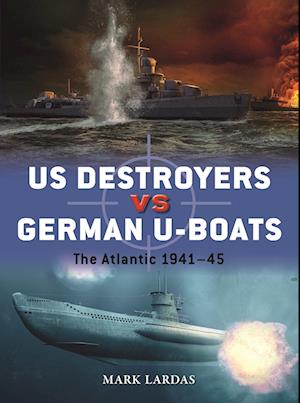 US Destroyers vs German U-Boats