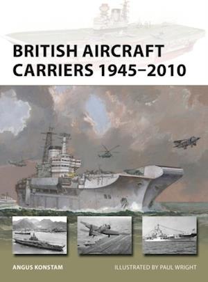 British Aircraft Carriers 1945 2010