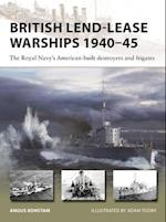 British Lend-Lease Warships of World War II