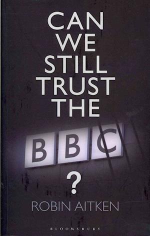 Can We Still Trust the BBC?