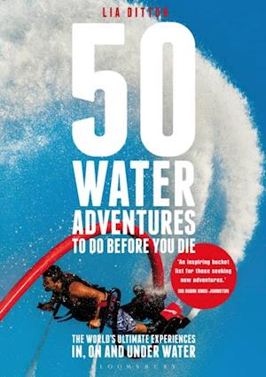 50 Water Adventures To Do Before You Die