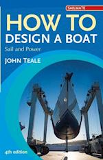 How to Design a Boat af John Teale (Bog) - køb hos Saxo