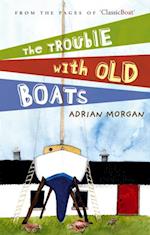 The Trouble with Old Boats