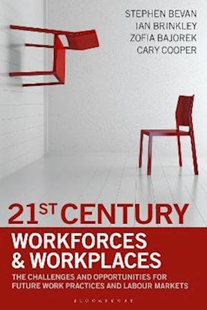 21st Century Workforces and Workplaces