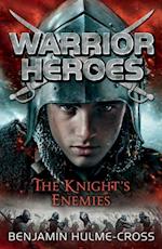 Warrior Heroes: The Knight''s Enemies
