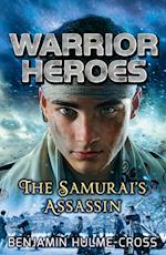 Warrior Heroes: The Samurai''s Assassin