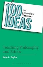 100 Ideas for Secondary Teachers: Teaching Philosophy and Ethics