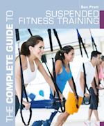 Complete Guide to Suspended Fitness Training