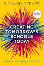 Creating Tomorrow''s Schools Today