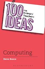 100 Ideas for Primary Teachers: Computing
