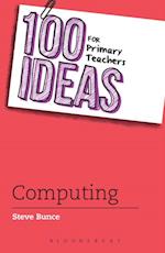 100 Ideas for Primary Teachers: Computing