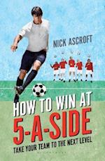 How to Win at 5-a-Side