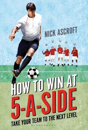 How to Win at 5-a-Side