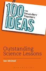 100 Ideas for Secondary Teachers: Outstanding Science Lessons