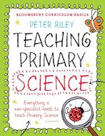 Bloomsbury Curriculum Basics: Teaching Primary Science