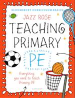 Bloomsbury Curriculum Basics: Teaching Primary PE