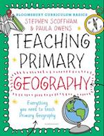 Bloomsbury Curriculum Basics: Teaching Primary Geography