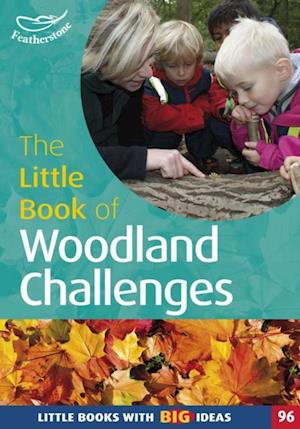 The Little Book of Woodland Challenges