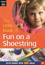 The Little Book of Fun on a Shoestring