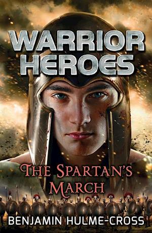 Warrior Heroes: The Spartan''s March