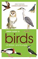 Green Guide to Birds Of Britain And Europe