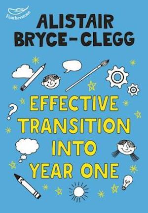 Effective Transition into Year One