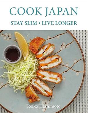 Cook Japan, Stay Slim, Live Longer