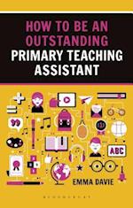 How to be an Outstanding Primary Teaching Assistant