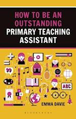 How to be an Outstanding Primary Teaching Assistant