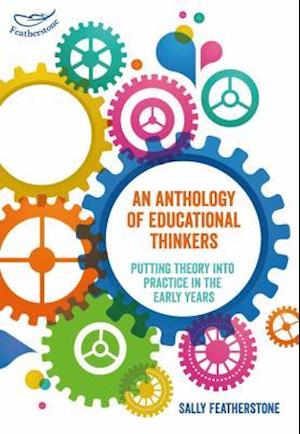 An Anthology of Educational Thinkers