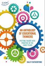 An Anthology of Educational Thinkers