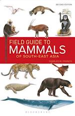 Field Guide to the Mammals of South-east Asia (2nd Edition)