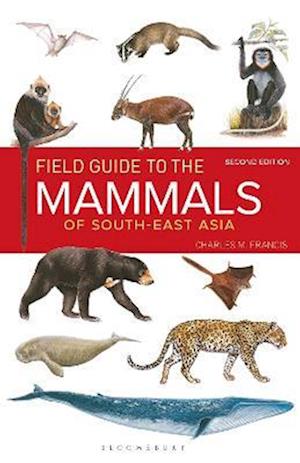 Field Guide to the Mammals of South-east Asia (2nd Edition)